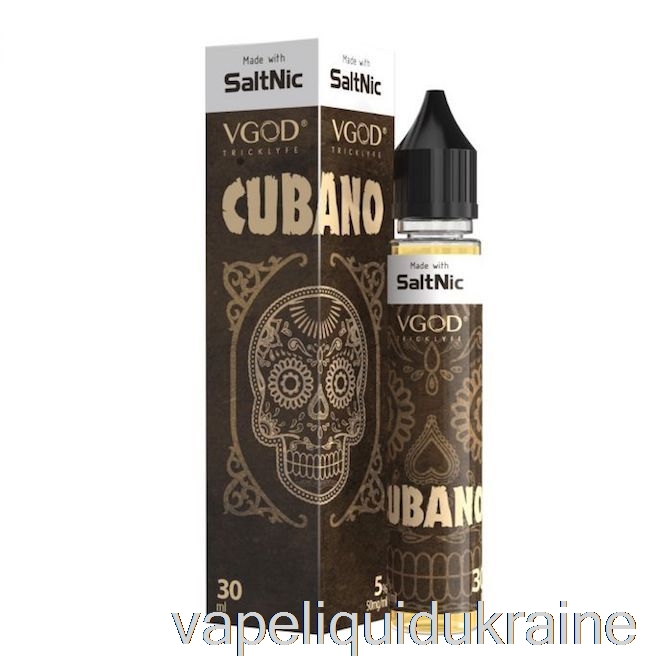 Vape Liquid Ukraine Cubano - VGOD SaltNic - 30mL 25mg